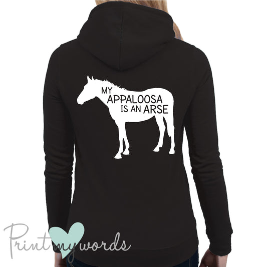 My Appaloosa Is An Arse Funny Equestrian Hoodie