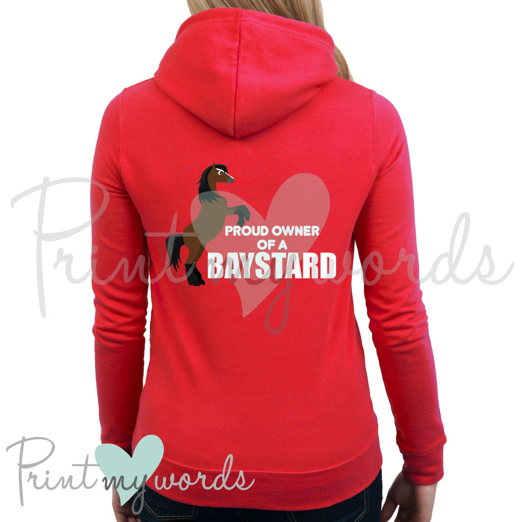 Proud Owner Of A Baystard Funny Equestrian Hoodie