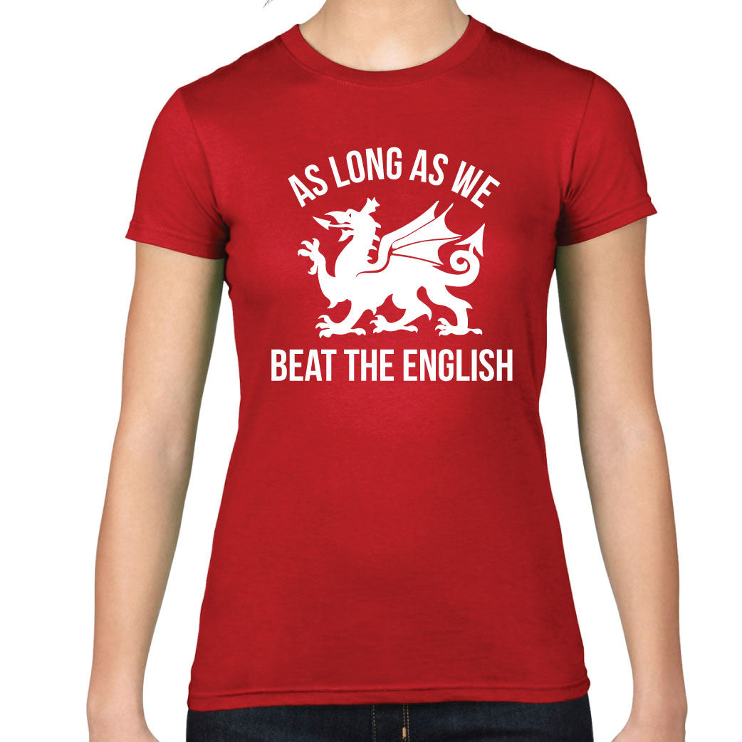 Ladies Welsh Rugby Beat the English T-Shirt