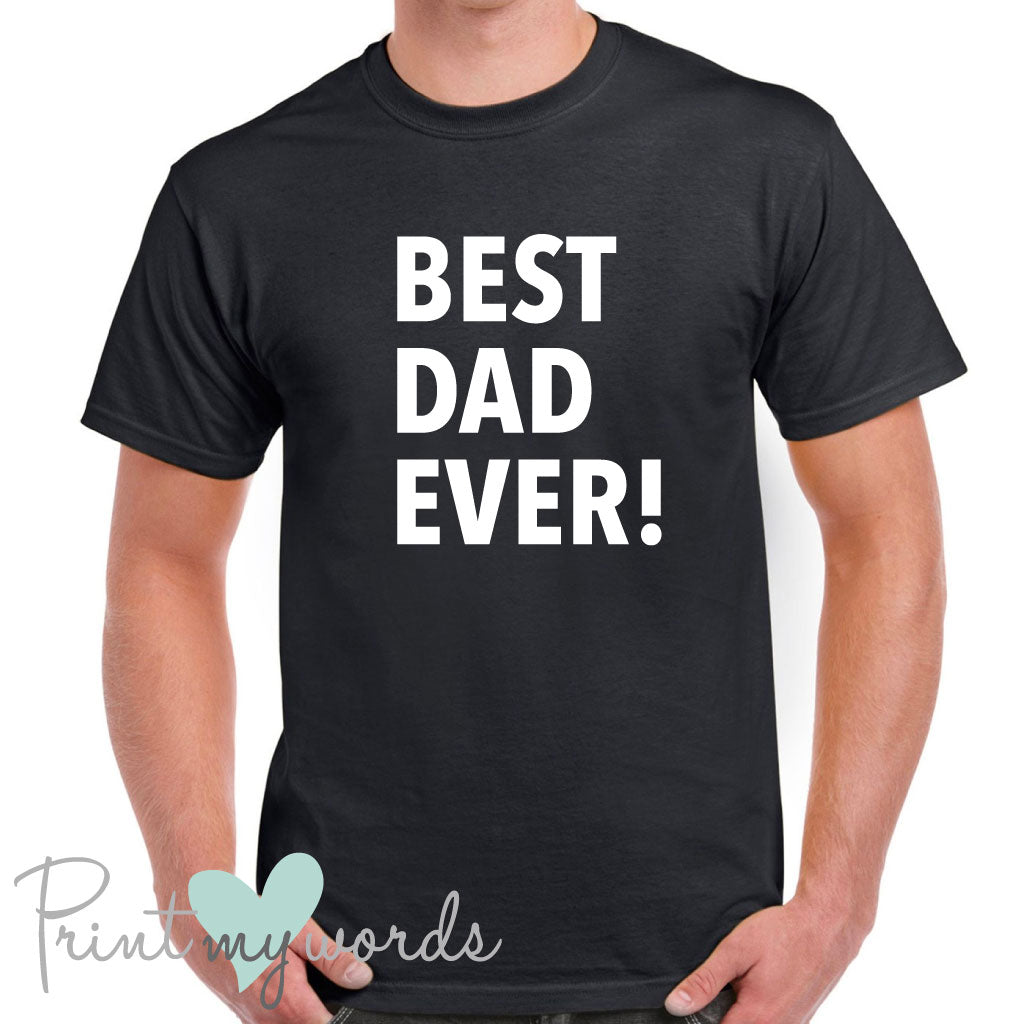 Men's Best Dad Ever Father's Day T-Shirt