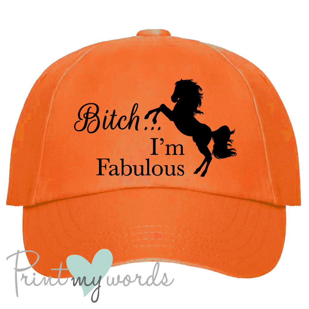 Ladies Bitch I'm Fabulous Equestrian Cap