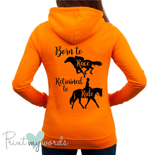 (Size 16) Ladies Born To Race Retrained To Ride Equestrian Hoodie