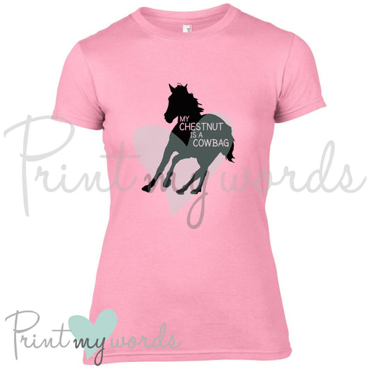 My Chestnut Is A Cowbag Funny Equestrian T-Shirt
