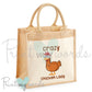 Crazy Chicken Lady Funny Poultry Jute Bag
