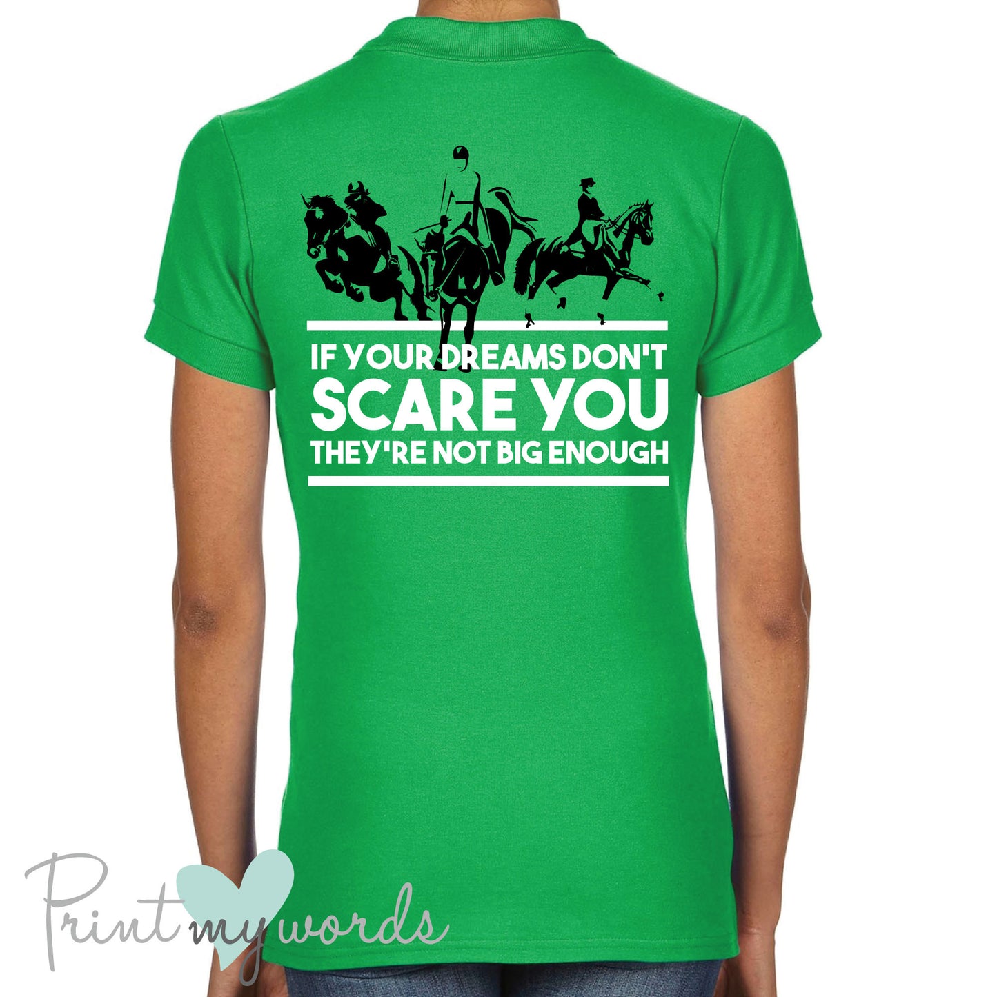 If Your Dreams Don't Scare You They're Not Big Enough Equestrian Polo Shirt