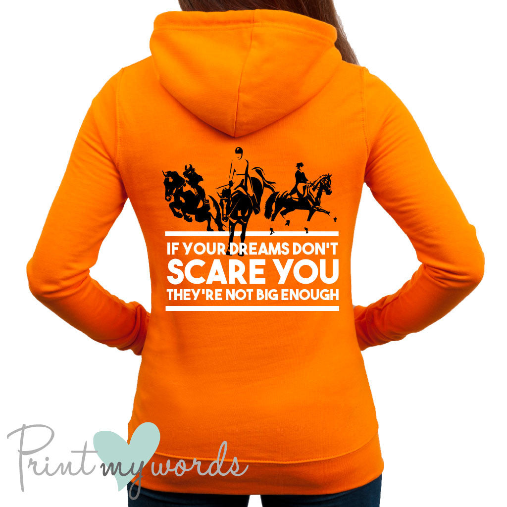 If Your Dreams Don't Scare You Equestrian Hoodie