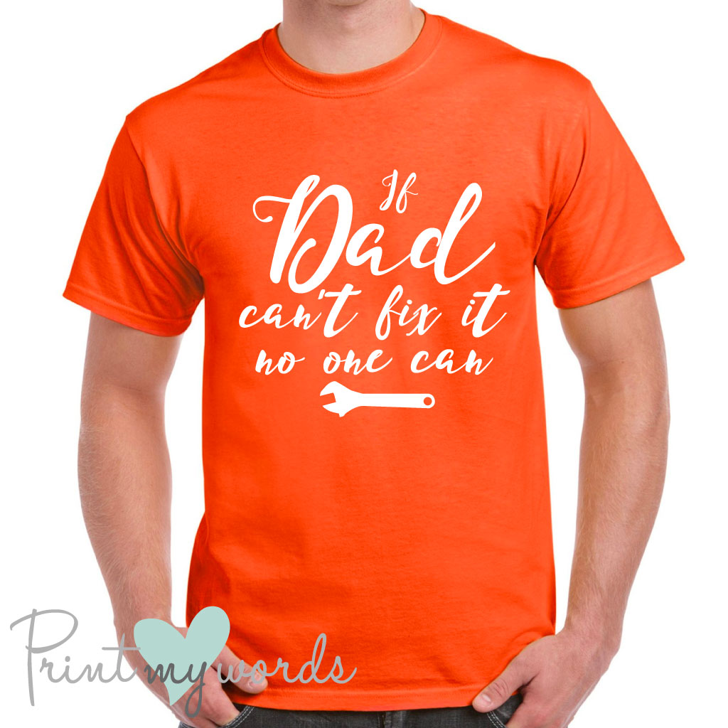 Men's If Dad Can't Fix It T-Shirt