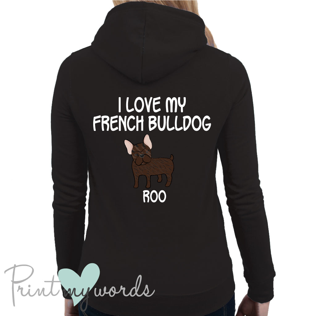 Ladies Personalised I Love My French Bulldog Hoodie