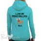 Ladies Personalised I Love My French Bulldog Hoodie