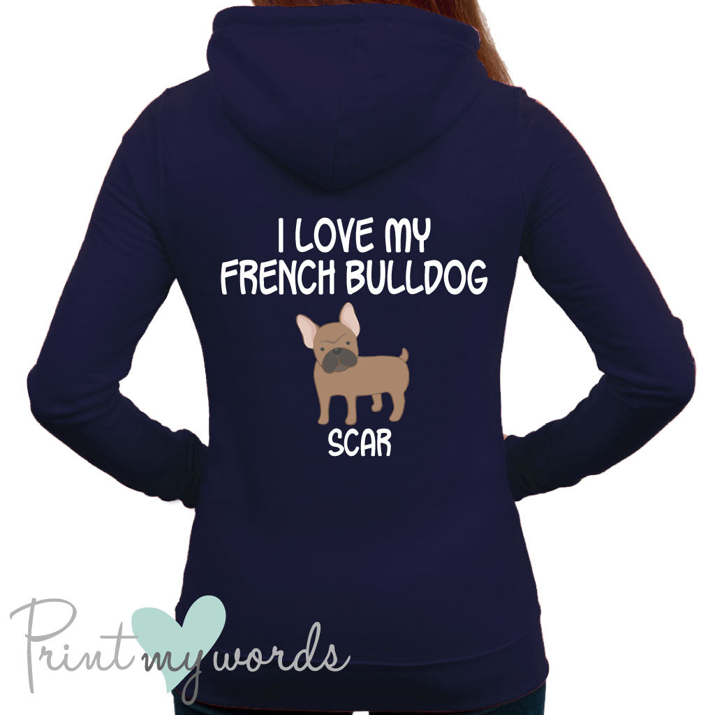 Ladies Personalised I Love My French Bulldog Hoodie