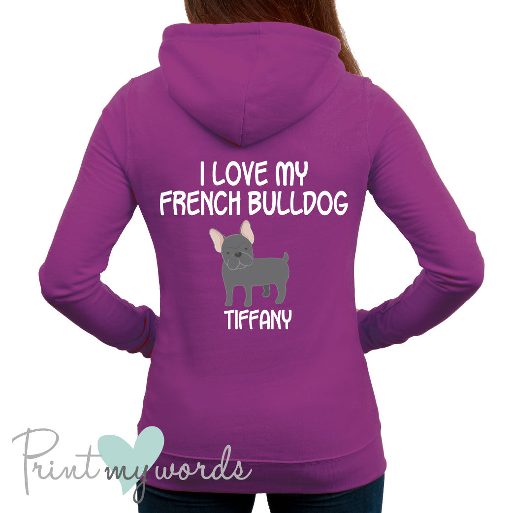 Ladies Personalised I Love My French Bulldog Hoodie