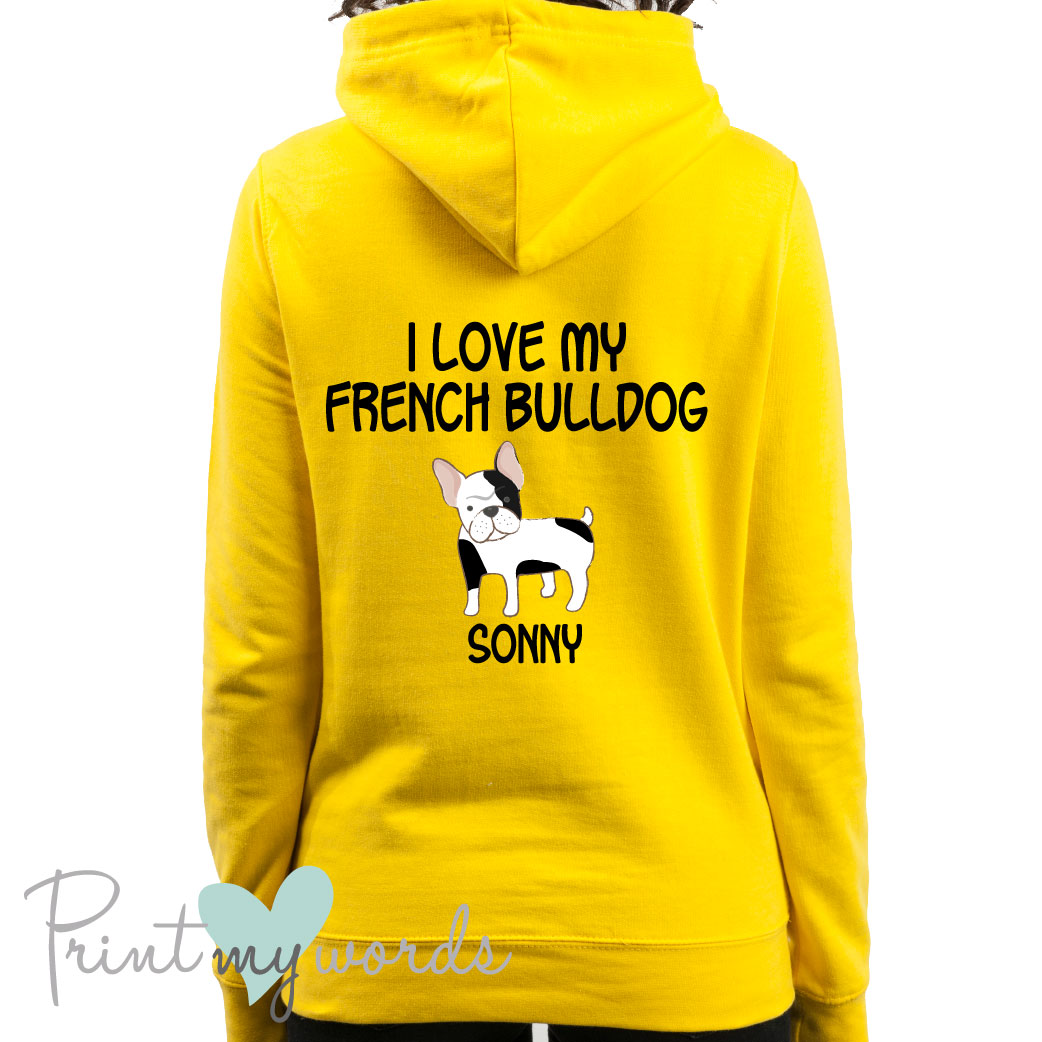 Ladies Personalised I Love My French Bulldog Hoodie