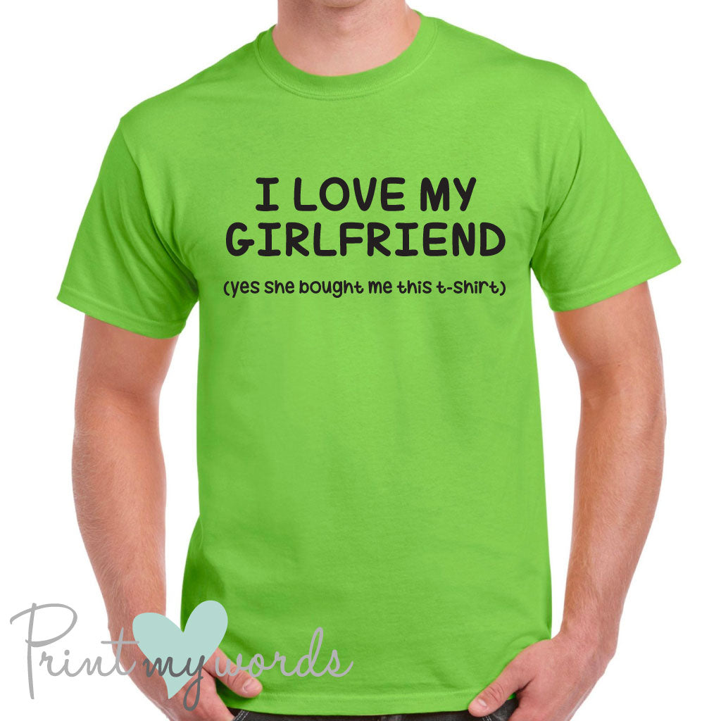 Men's I Love My Girlfriend Funny T-Shirt