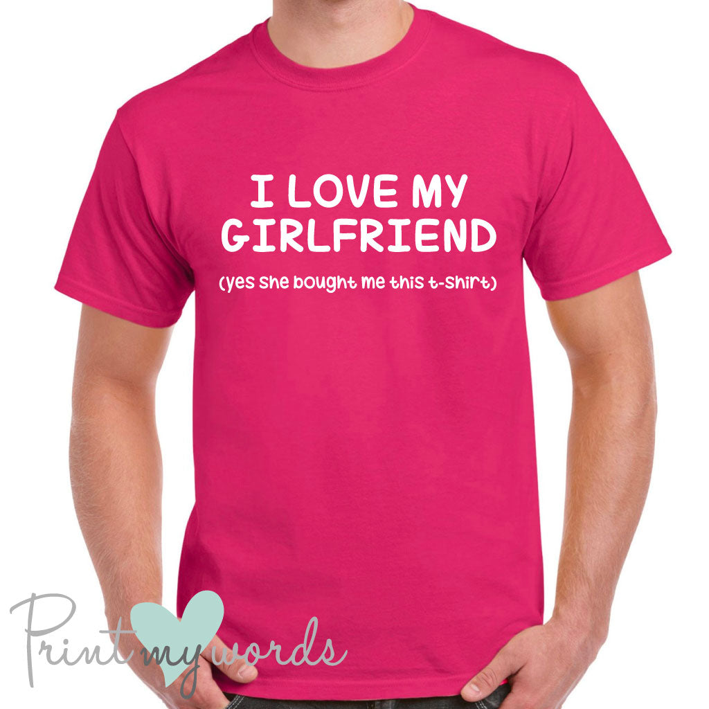 Men's I Love My Girlfriend Funny T-Shirt