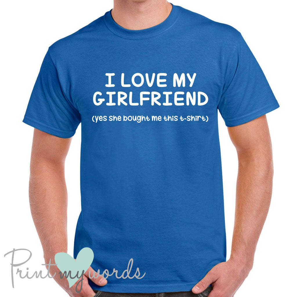 Men's I Love My Girlfriend Funny T-Shirt