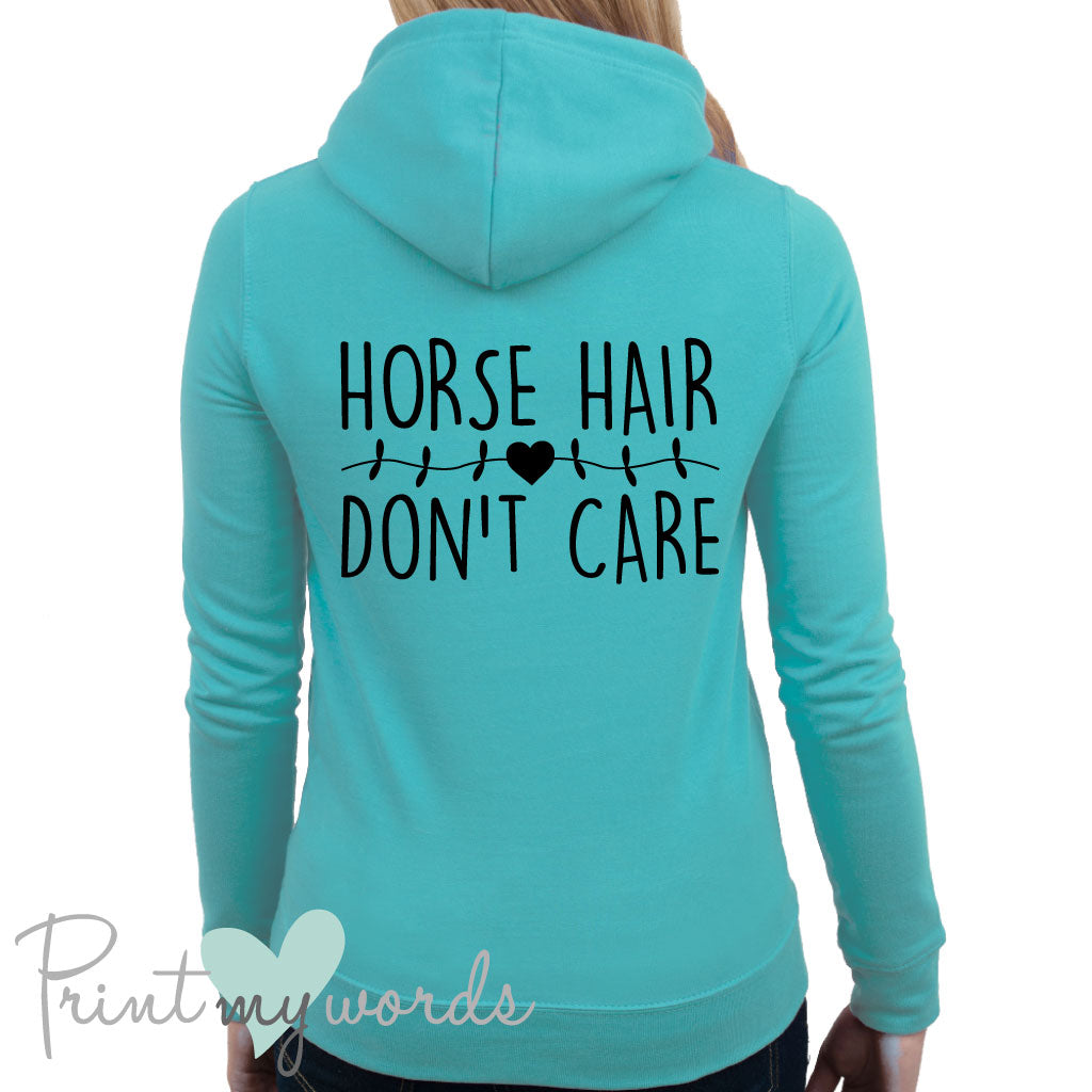 Horse Hair Don't Care Equestrian Hoodie