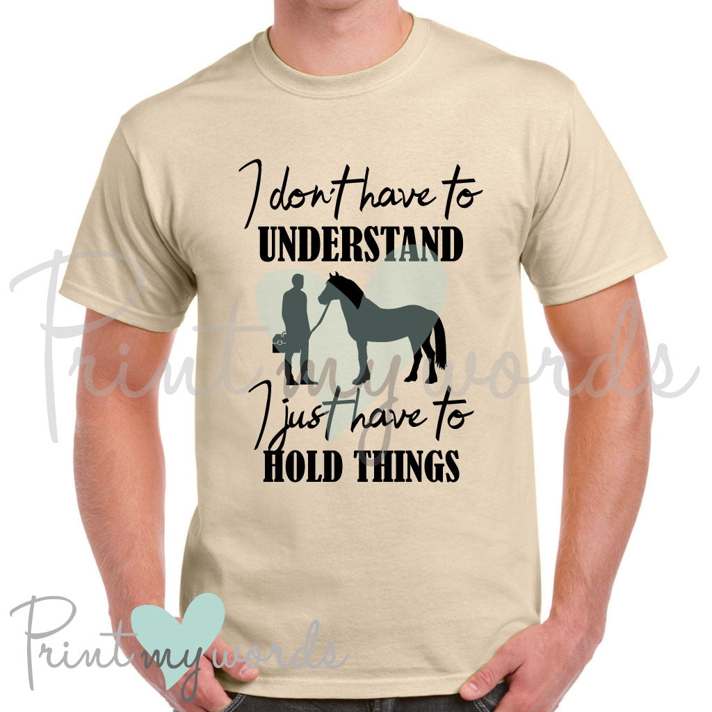 Men's Funny I Don't Have To Understand Equestrian T-Shirt Polo Shirt