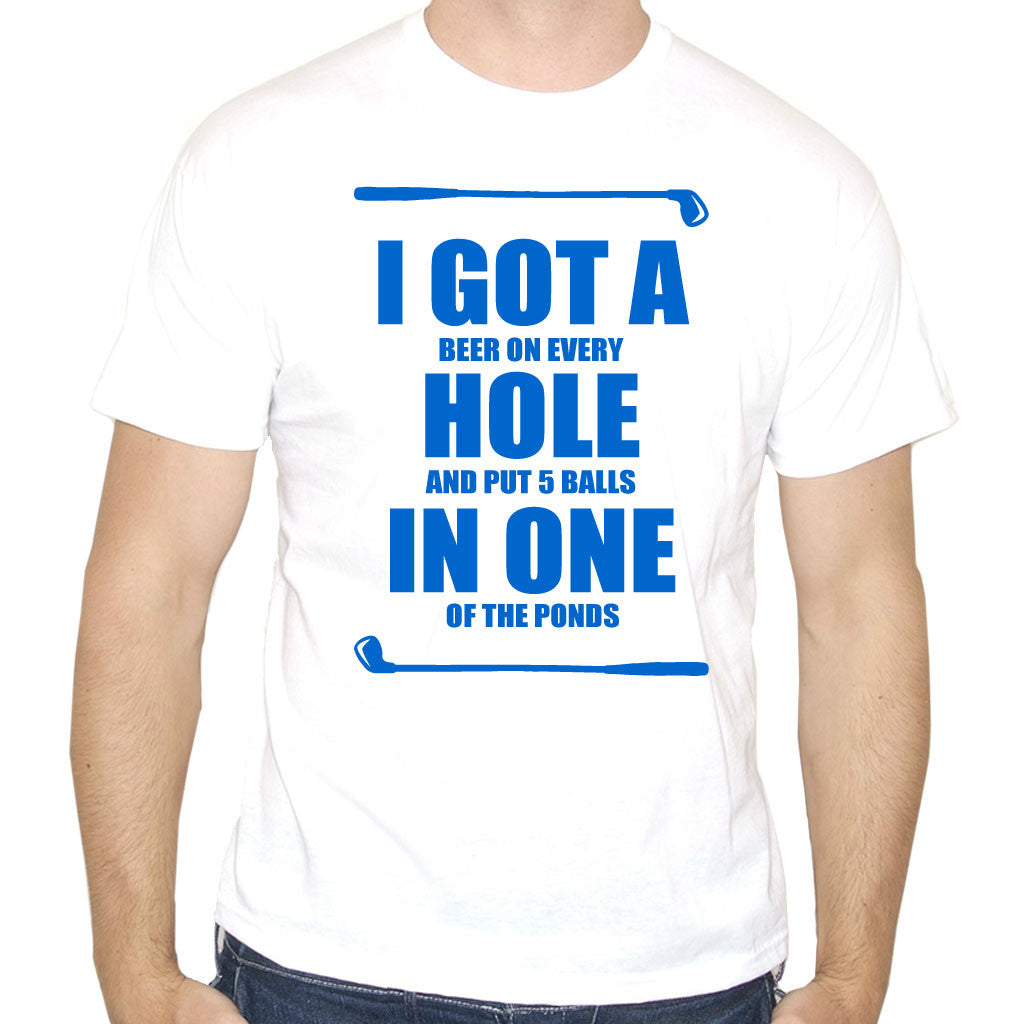 I Got a Hole in One Funny Golf T-Shirt