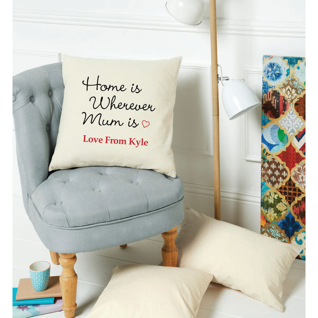 Home is Wherever Mum is Personalised Cushion Cover