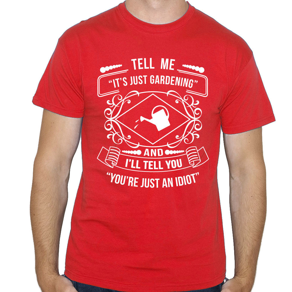 Men's It's Just Gardening T-Shirt