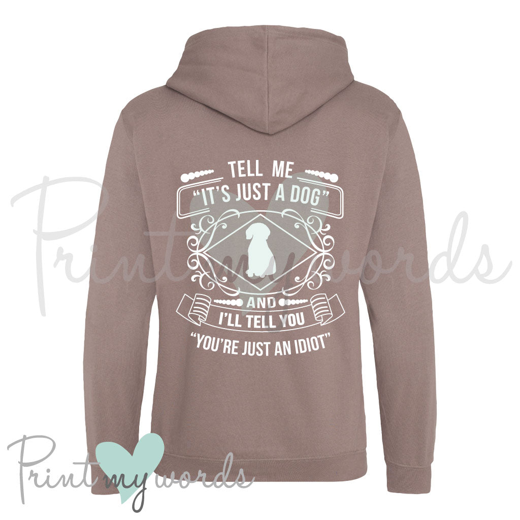 Unisex Tell Me It's Just A Dog Hoodie