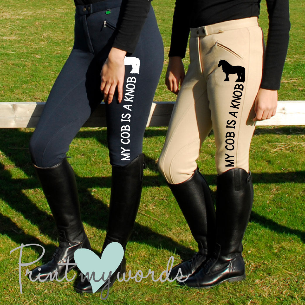 Ladies My Cob Is A Knob Funny Jodhpurs