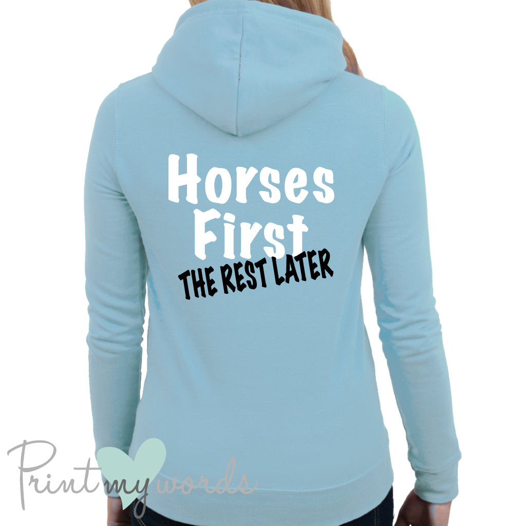 Horses First Funny Equestrian Hoodie