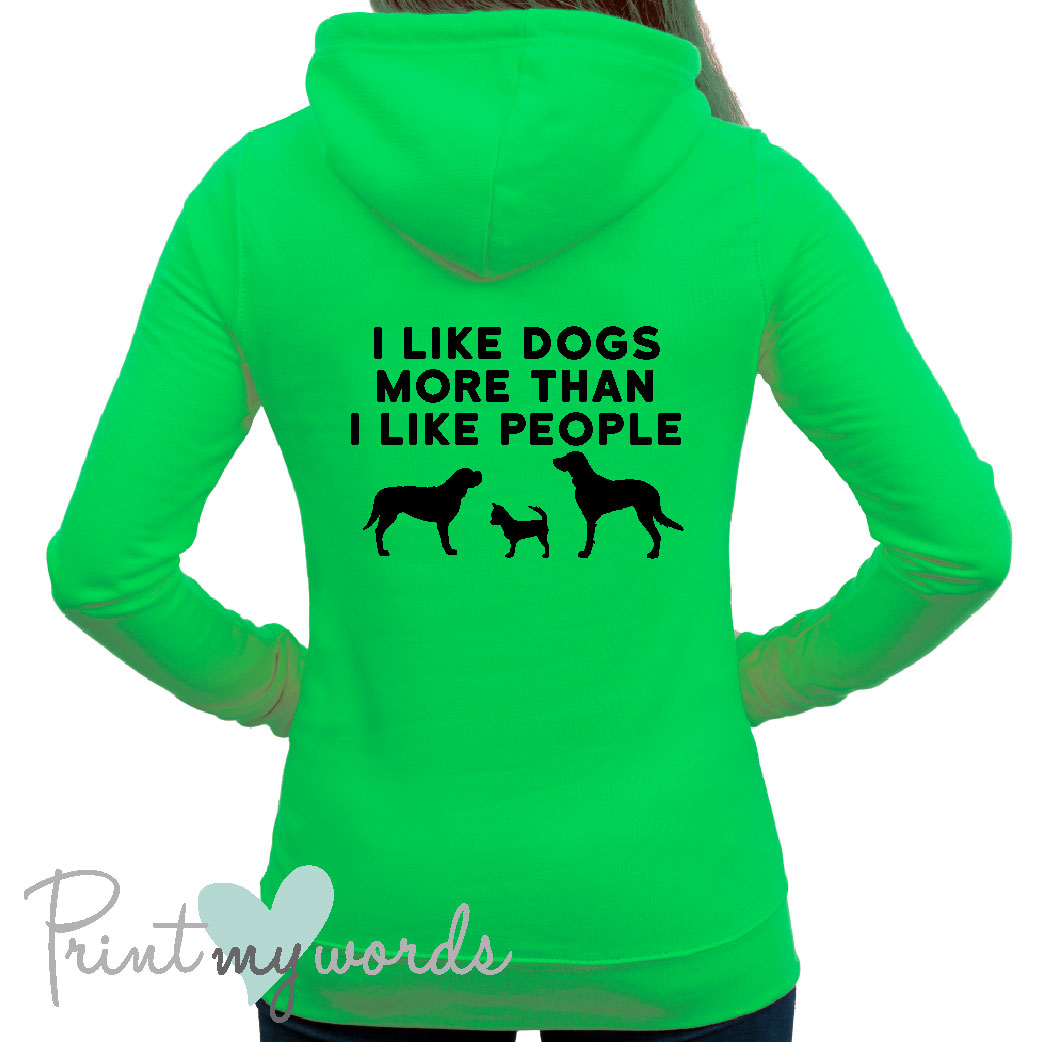 Ladies I Like Dogs Dog Lover Hoodie