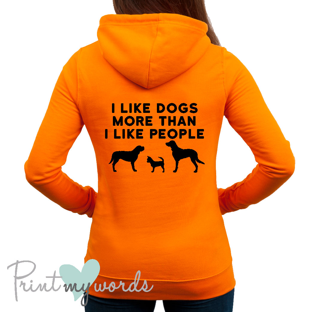 Ladies I Like Dogs Dog Lover Hoodie