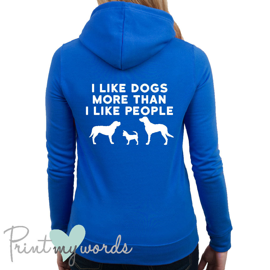 Ladies I Like Dogs Dog Lover Hoodie