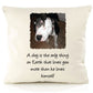 Personalised Dog Photo Quote Cushion Cover