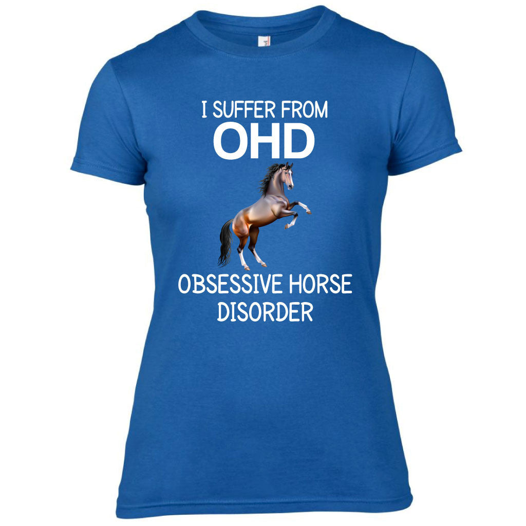 I Suffer From OHD Funny Equestrian T-shirt