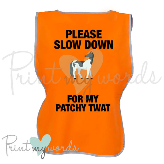 High Visibility Hi Vis Equestrian Reflective Vest Tabard Waistcoat SLOW DOWN FOR MY PATCHY TWAT
