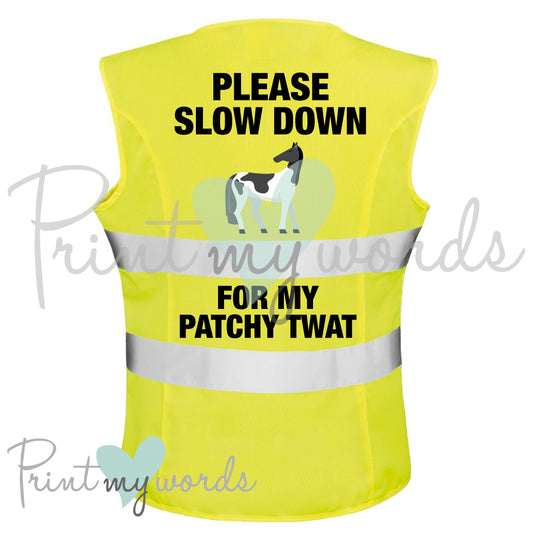 High Visibility Hi Vis Equestrian Reflective Vest Tabard Waistcoat SLOW DOWN FOR MY PATCHY TWAT