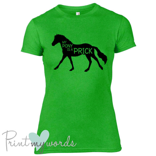 My Pony Is A Prick Funny Equestrian T-shirt