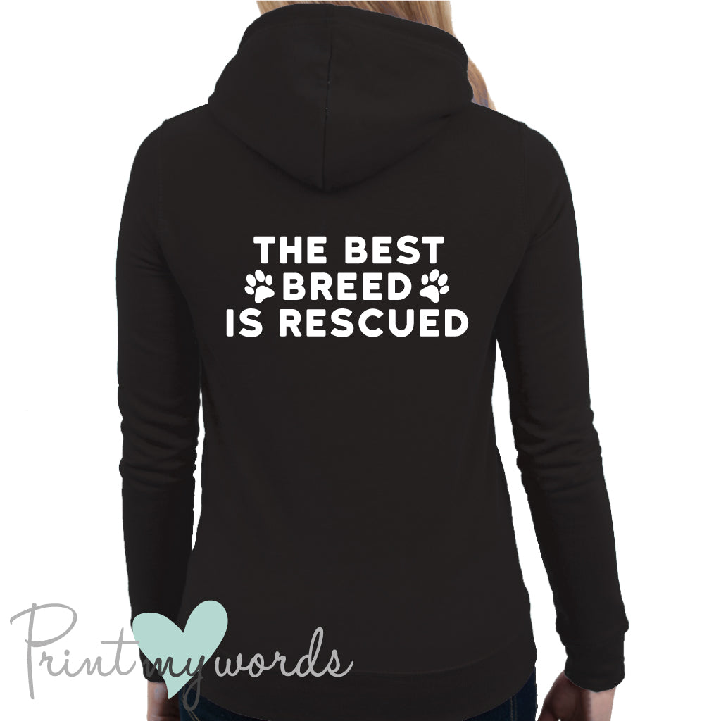 Ladies The Best Breed Is Rescued Dog Lover Hoodie