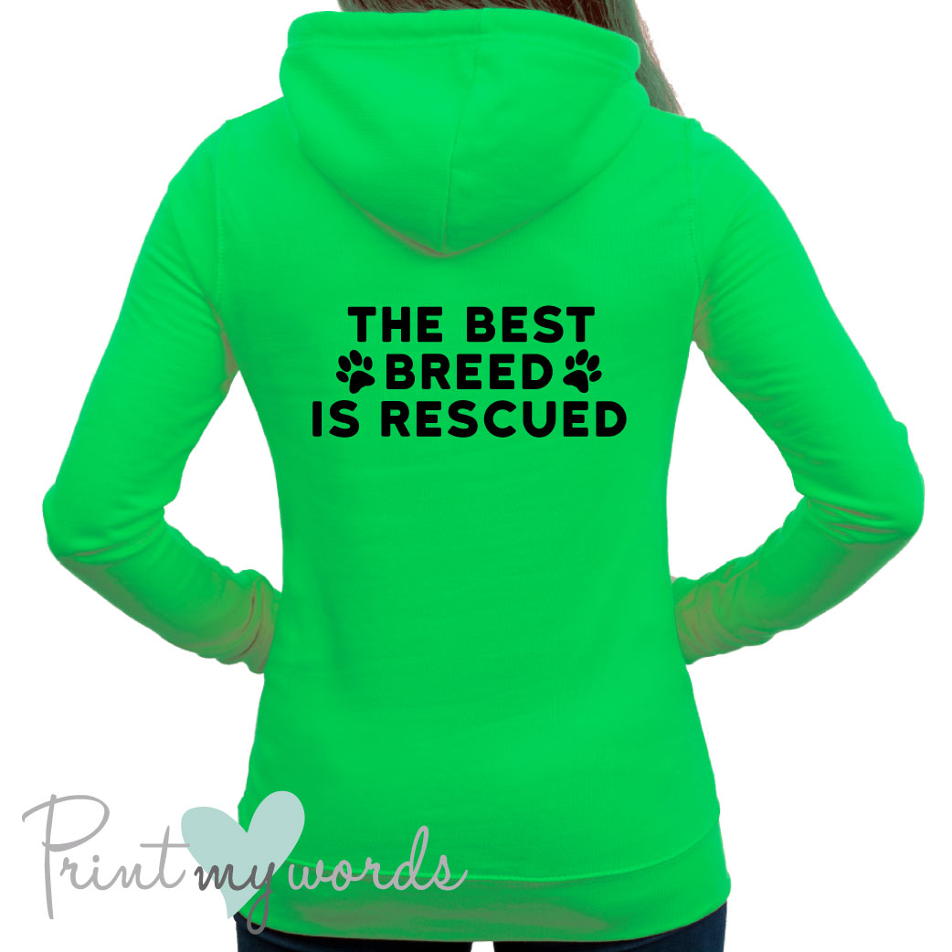 Ladies The Best Breed Is Rescued Dog Lover Hoodie