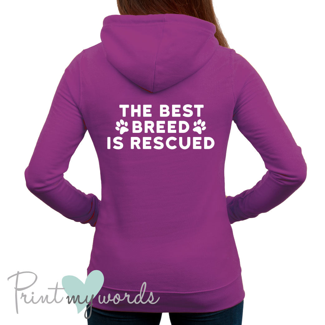 Ladies The Best Breed Is Rescued Dog Lover Hoodie