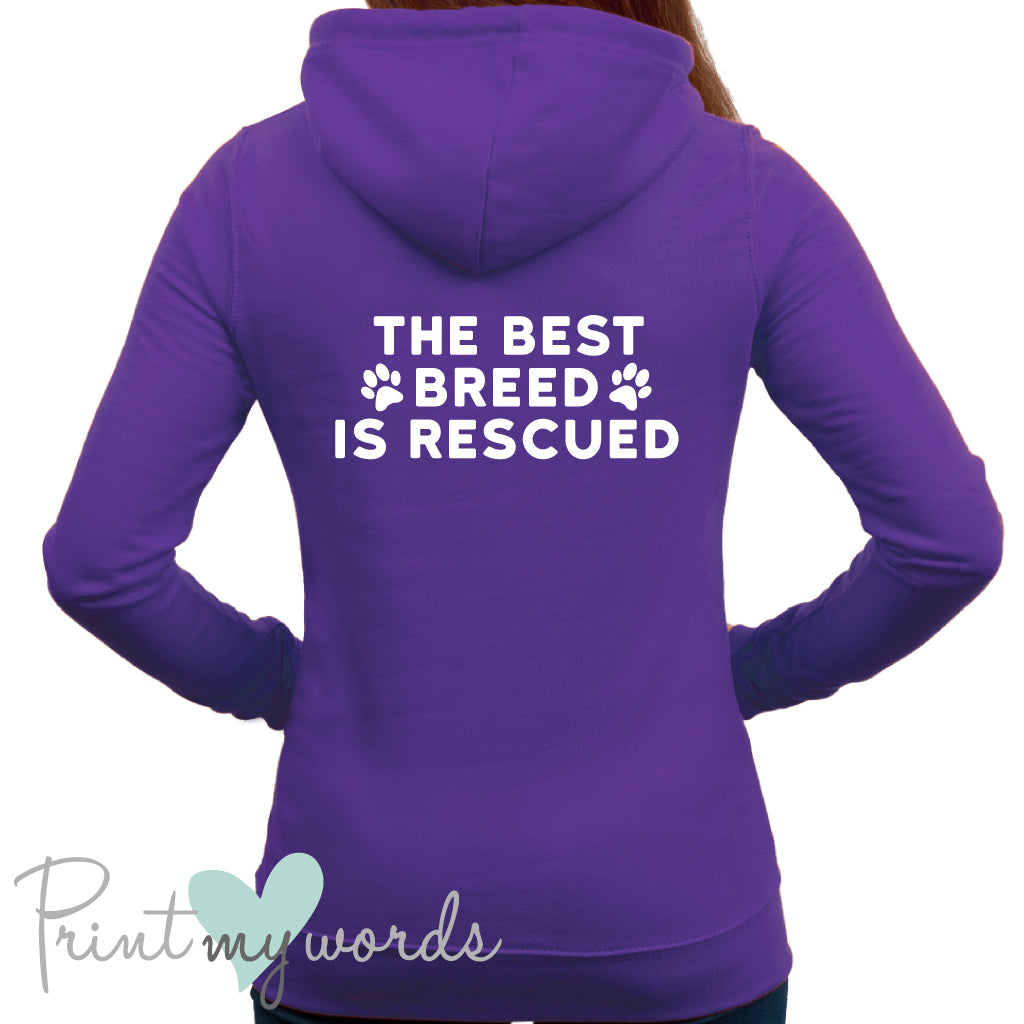 Ladies The Best Breed Is Rescued Dog Lover Hoodie