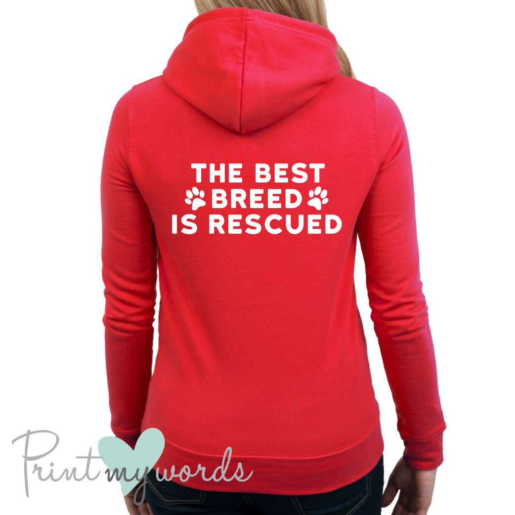 Ladies The Best Breed Is Rescued Dog Lover Hoodie