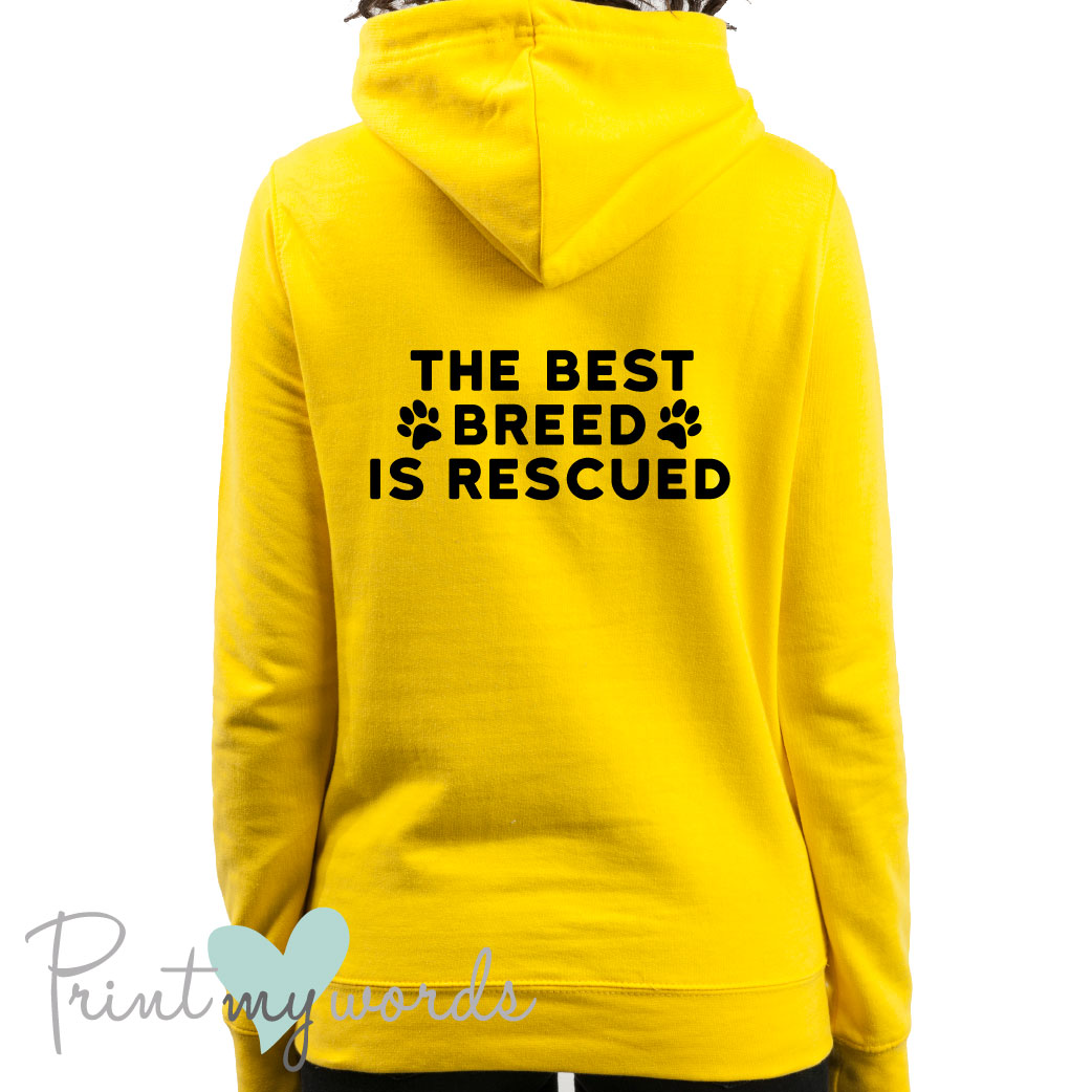 Ladies The Best Breed Is Rescued Dog Lover Hoodie
