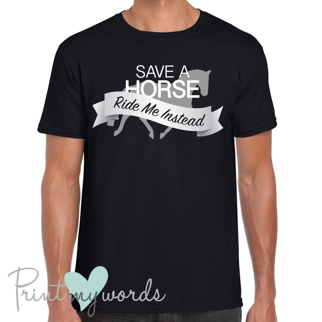 Men's Save a Horse Funny T-Shirt