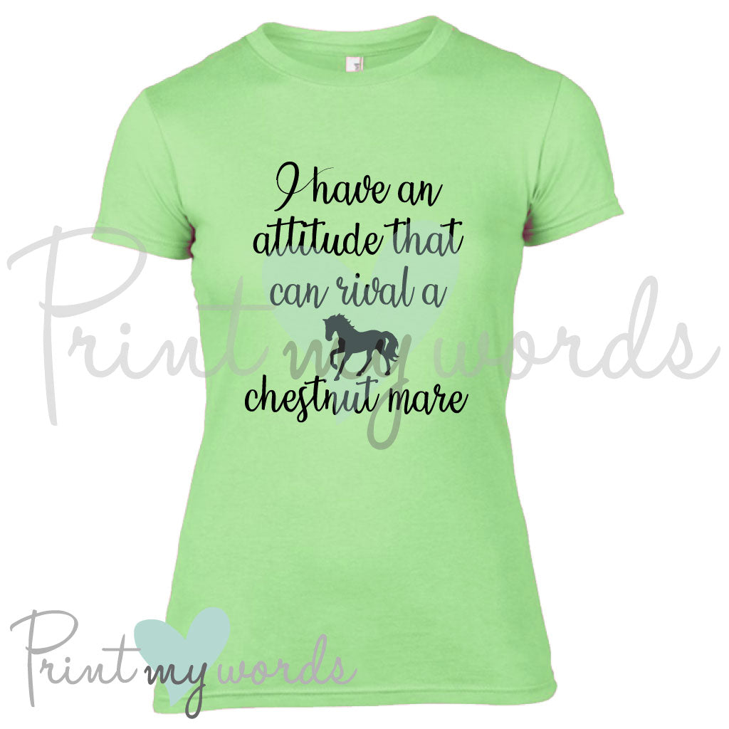 Attitude To Rival A Chestnut Mare Funny Equestrian T-Shirt