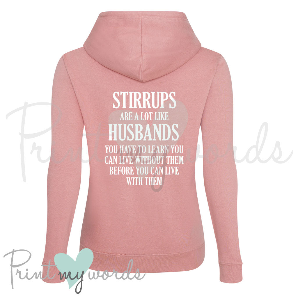 Stirrups Are Like Husbands Equestrian Hoodie