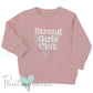 Toddler Baby Sweatshirt - Strong Girls Club