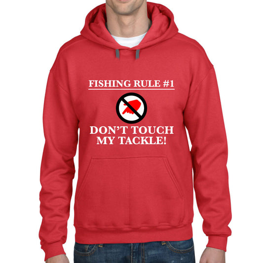 Men's Don't Touch My Tackle Fishing Hoodie