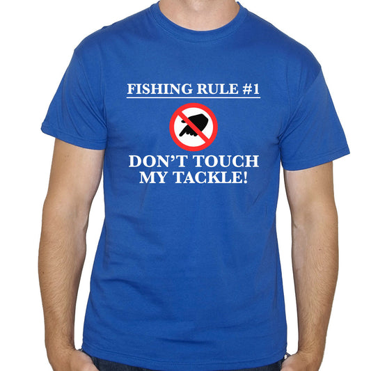 Men's Don't Touch My Tackle Funny Fishing T-Shirt