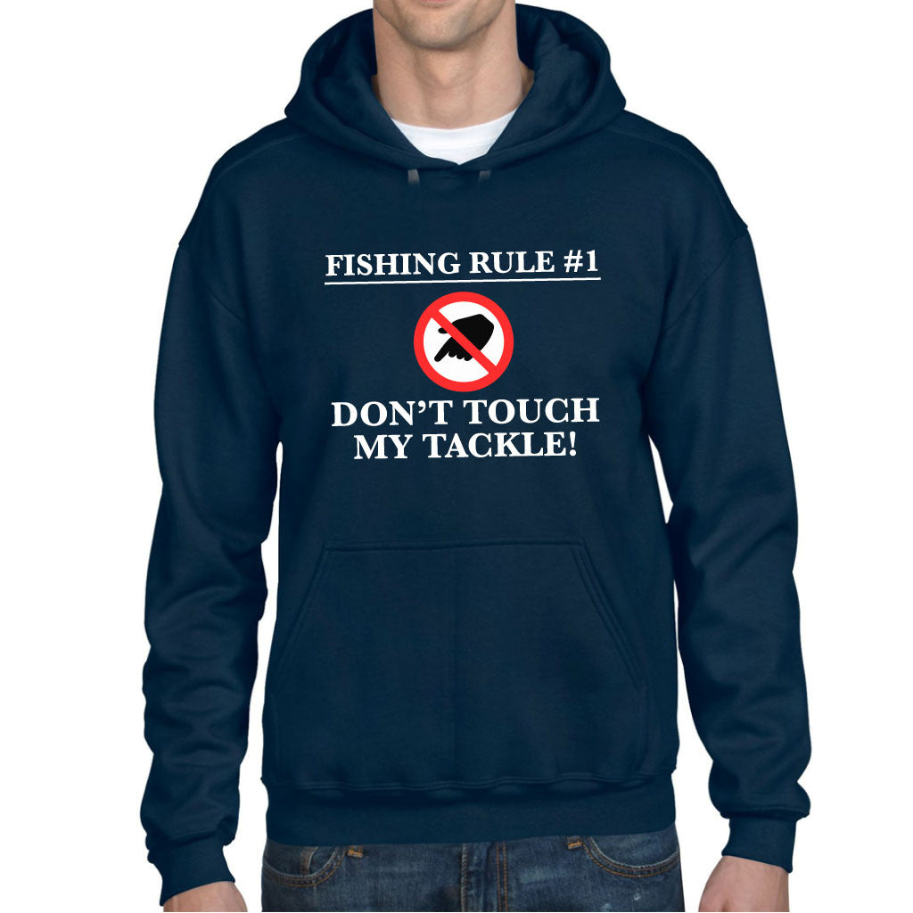 Men's Don't Touch My Tackle Fishing Hoodie