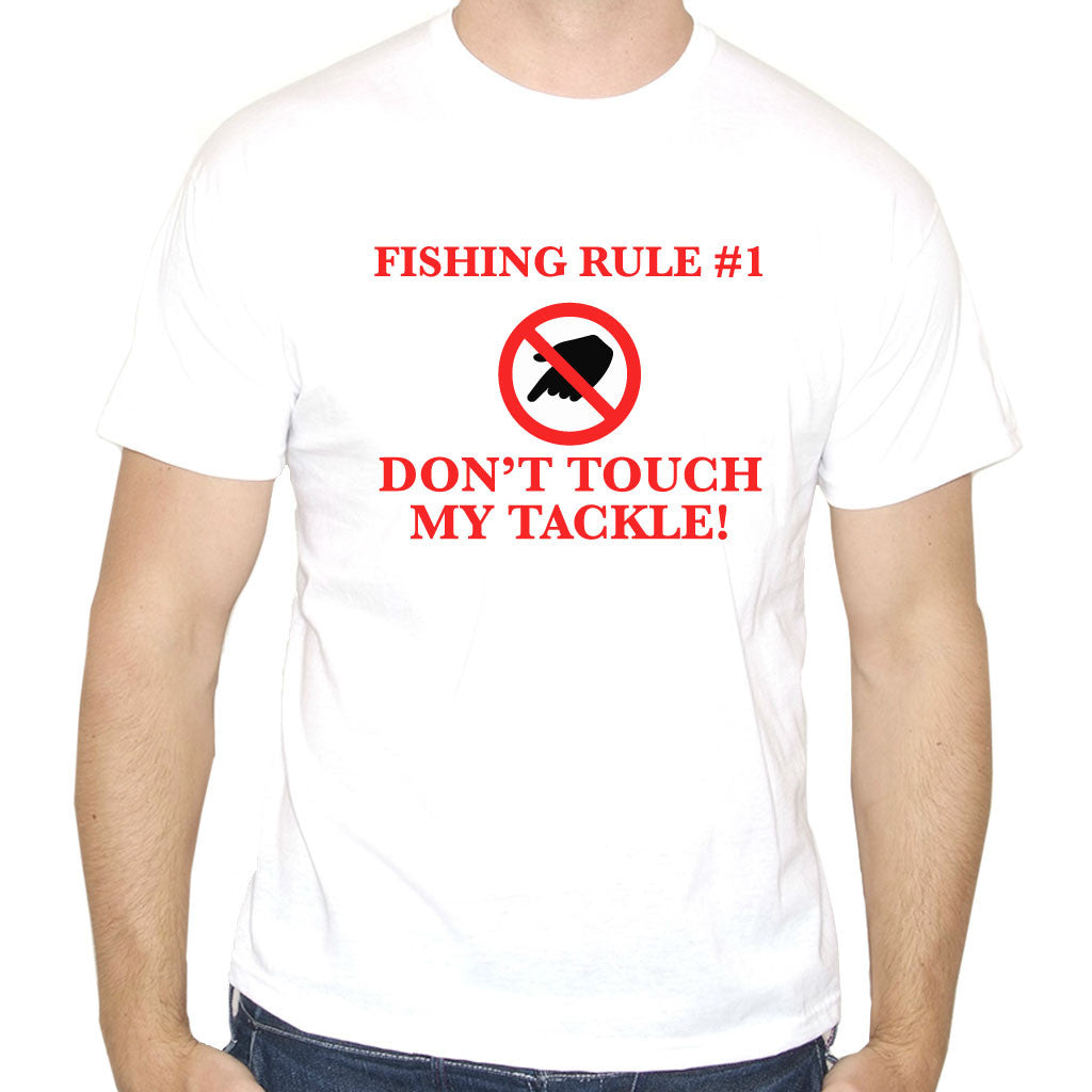 Men's Don't Touch My Tackle Funny Fishing T-Shirt – Print My Words