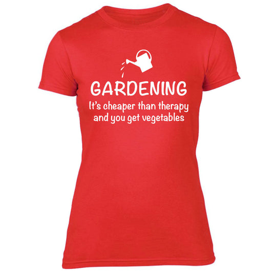 Ladies Gardening is Cheaper than Therapy T-shirt
